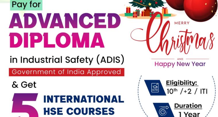 Build Your HSE career with Advanced Safety Diploma