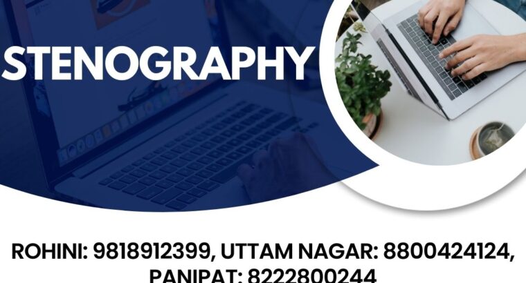 Top stenography training institute in uttam nagar