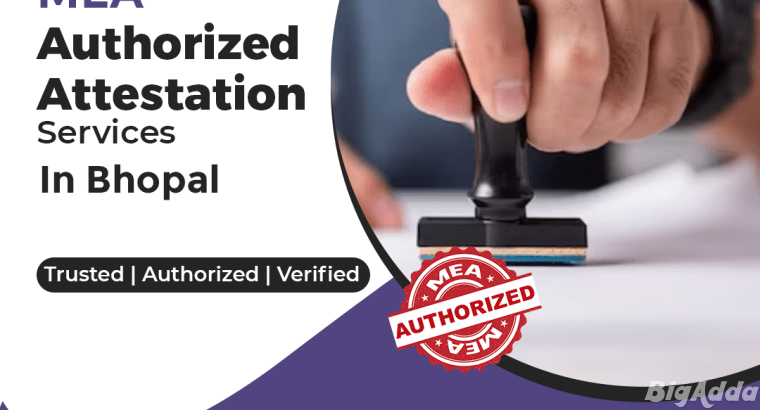 Get Your Documents Verified Form MEA in Bhopal