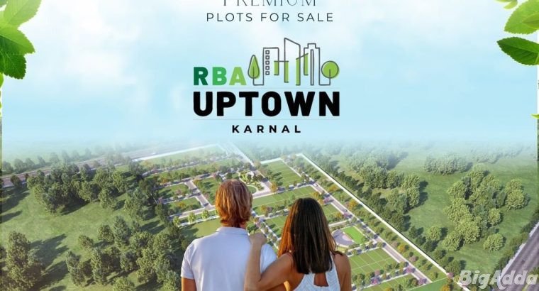 Residential Plots in Karnal | RBA Uptown