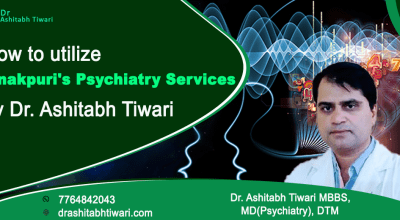 How to utilize Janakpuri’s Psychiatry Services