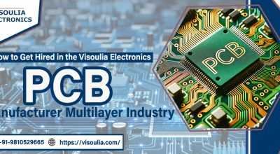 How to Get Hired in the Visoulia Electronics PCB M