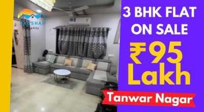 3BHK Flat for Sale in Tanwar Nagar