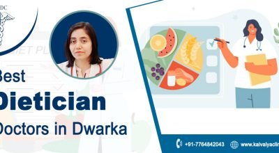 The Best Dietician Doctors in Dwarka for Expert