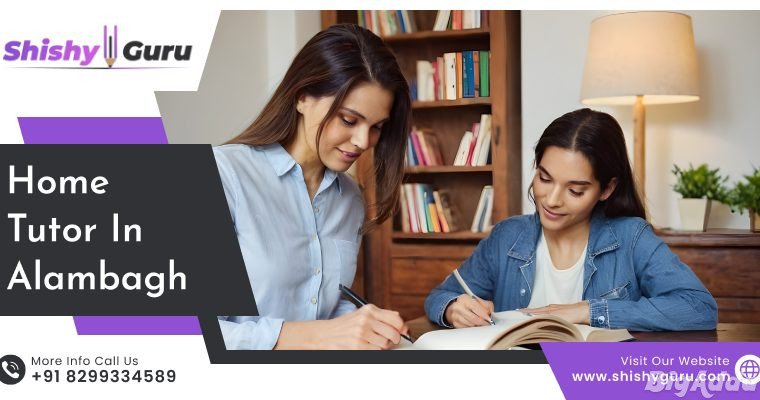 Home Tutor in Alambagh Excellence in Education