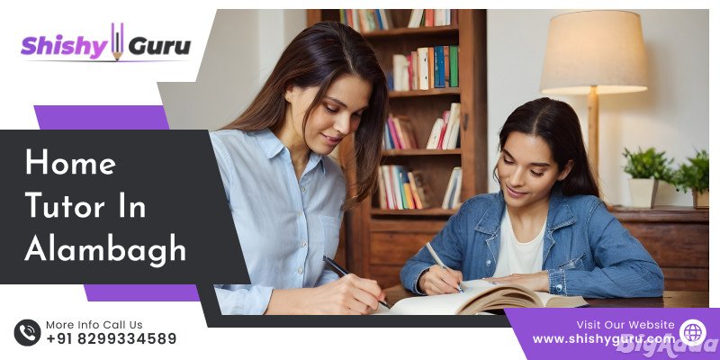 Home Tutor in Alambagh Excellence in Education