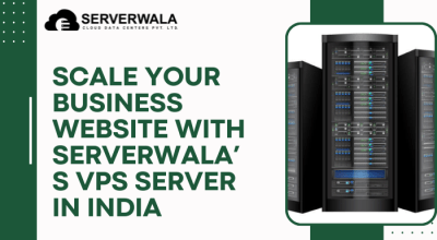 Scale Your Business Website With Serverwala’s VPS