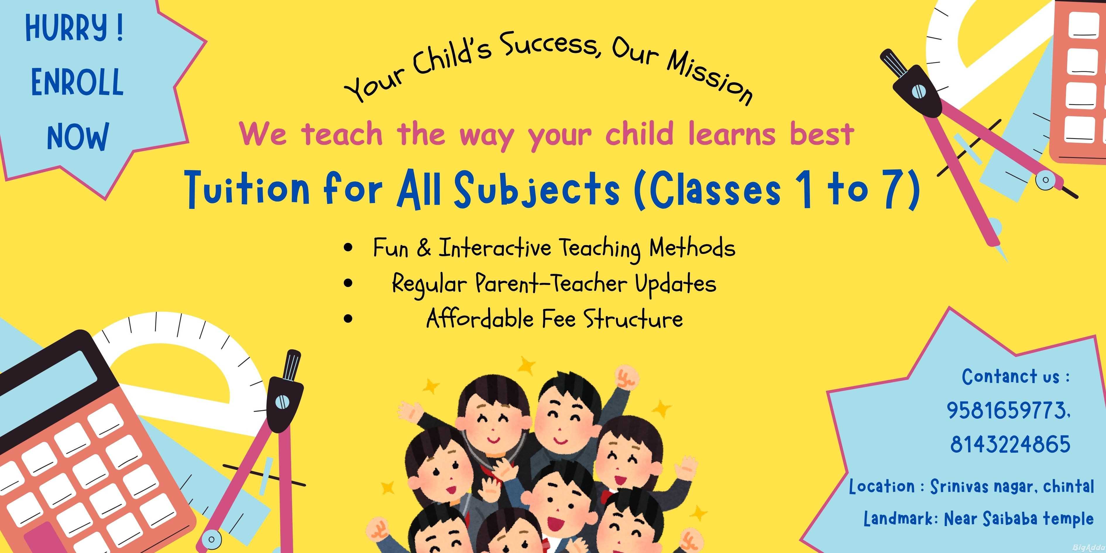 Tution for All subjects ( Classes 1 – 7 )