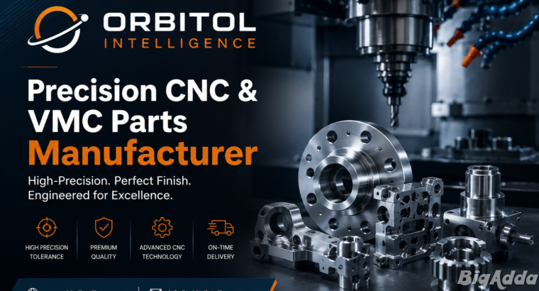 Orbitol Intelligence | Precision CNC & VMC Parts M