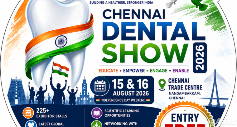 Join Chennai Dental Show 2026