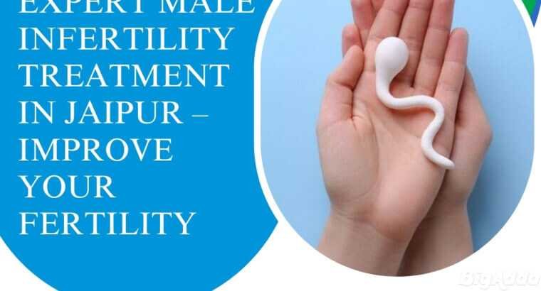 Expert Male Infertility Treatment in Jaipur – Impr