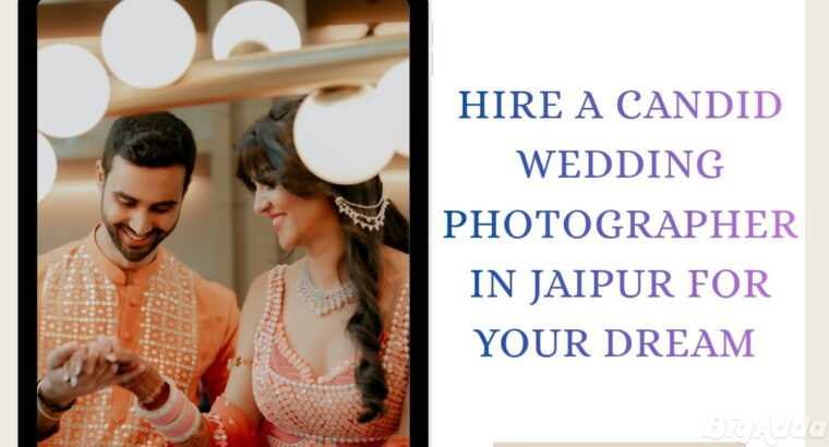 Hire a Candid Wedding Photographer in Jaipur for Y