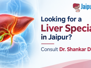 Looking for a Liver Specialist in Jaipur?