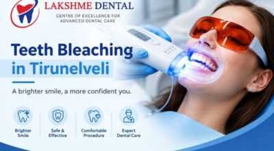 Teeth Bleaching in Tirunelveli | Lakshme Dental