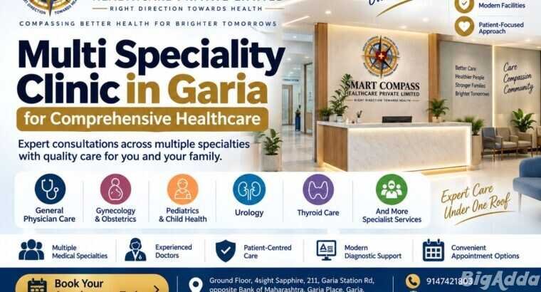 Multi Speciality Clinic in Garia