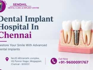 dental implant hospital in chennai |Sendhil Dental