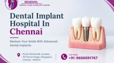dental implant hospital in chennai |Sendhil Dental
