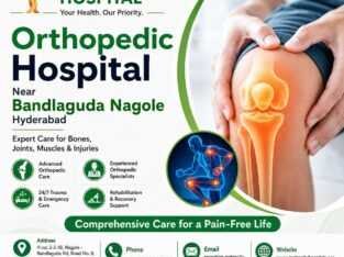 Orthopedic Hospital Near Bandlaguda Nagole Hyderabad