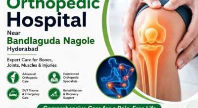 Orthopedic Hospital Near Bandlaguda Nagole Hyderabad