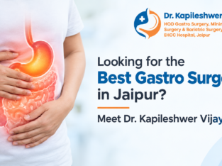 Looking for the Best Gastro Surgeon in Jaipur?