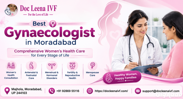 Best Gynaecologist in Moradabad | Docleenaivf