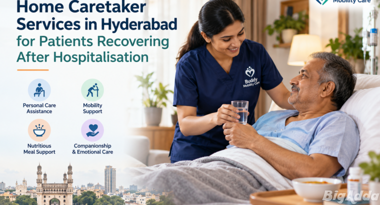 Home Caretaker Services in Hyderabad