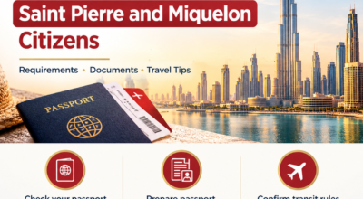 Dubai Visa for Saint Pierre and Miquelon Citizens