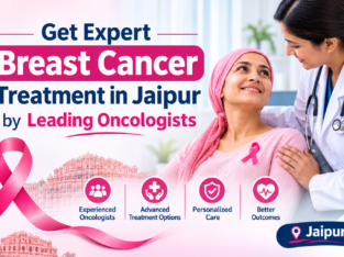 Get Expert Breast Cancer Treatment in Jaipur