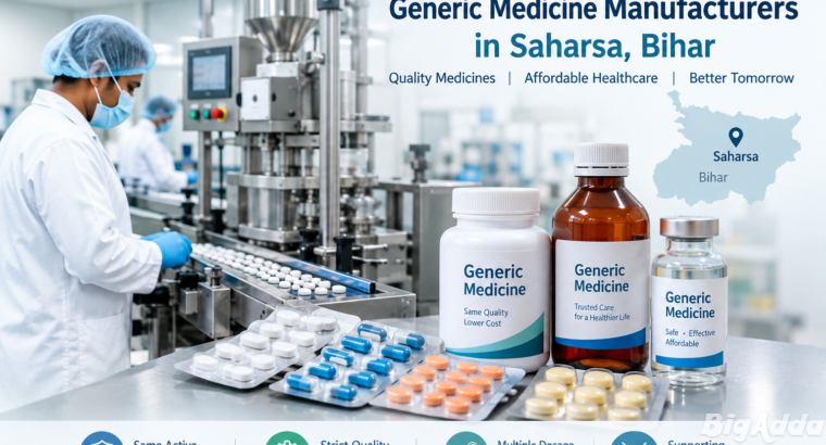 Generic Medicine Manufacturers in Saharsa, Bihar