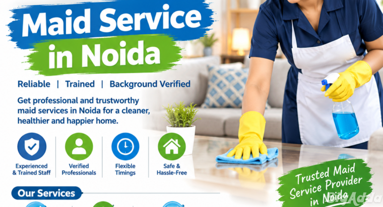 Reliable Maid Service in Noida for Every Household