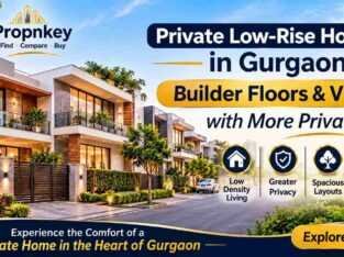 Private Low-Rise Homes in Gurgaon · Builder Floors